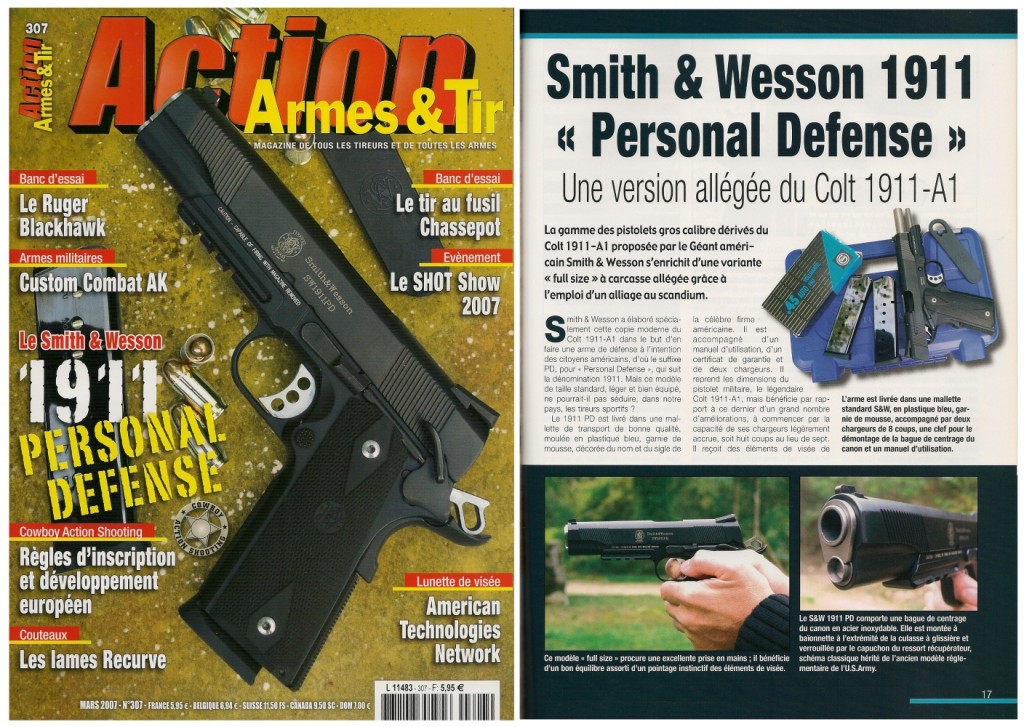 Le banc d’essai du S&W 1911 « Personal Defense » a été publiée sur 7 pages dans le magazine Action Armes & Tir n°307 (mars 2007) 