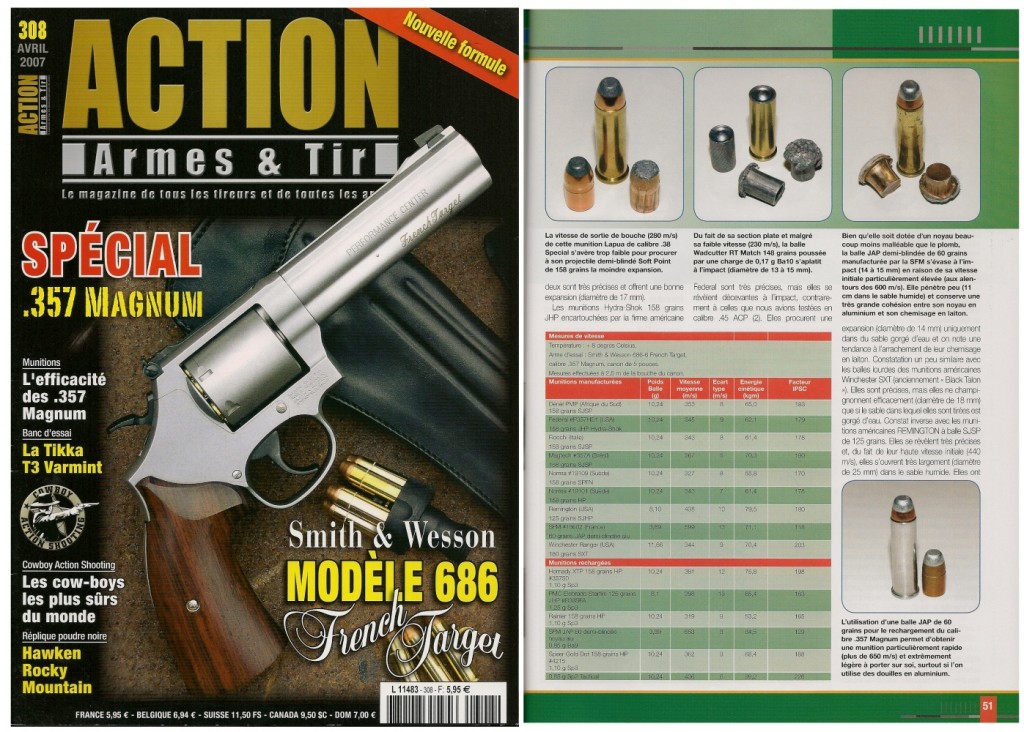 Cette étude sur l’efficacité des munitions de calibre .357 Magnum a été publiée sur 7 pages dans le magazine Action Armes & Tir n°308 (avril 2007) 