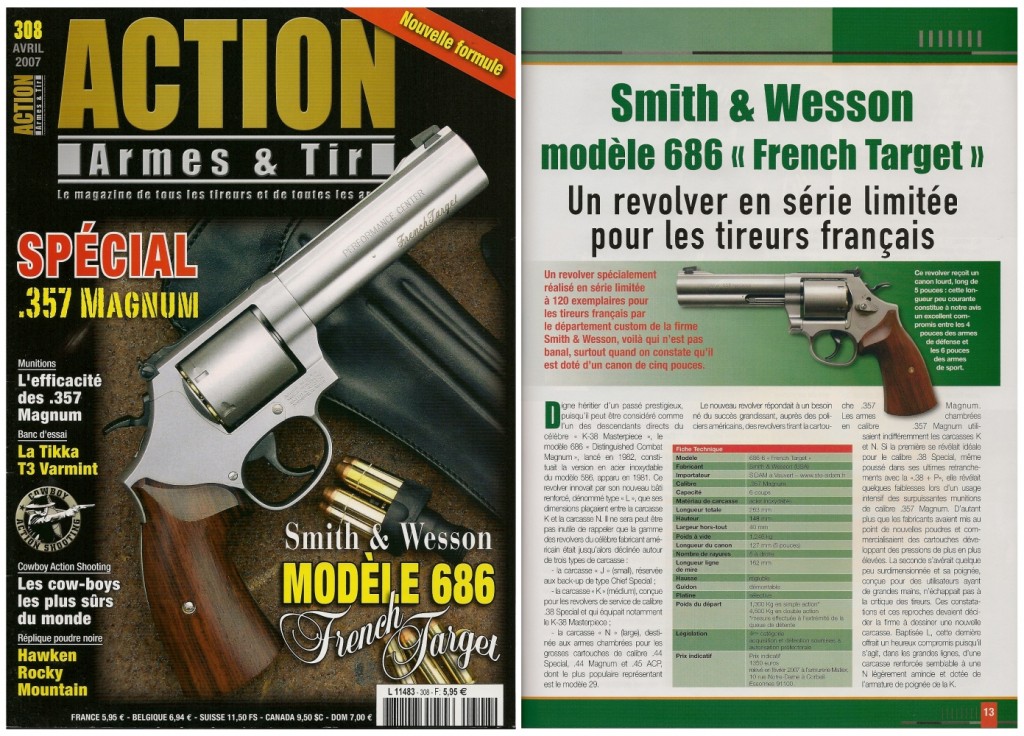 Le banc d’essai du S&W 686 « French Target » a été publié sur 7 pages dans le magazine Action Armes & Tir n°308 (avril 2007) 