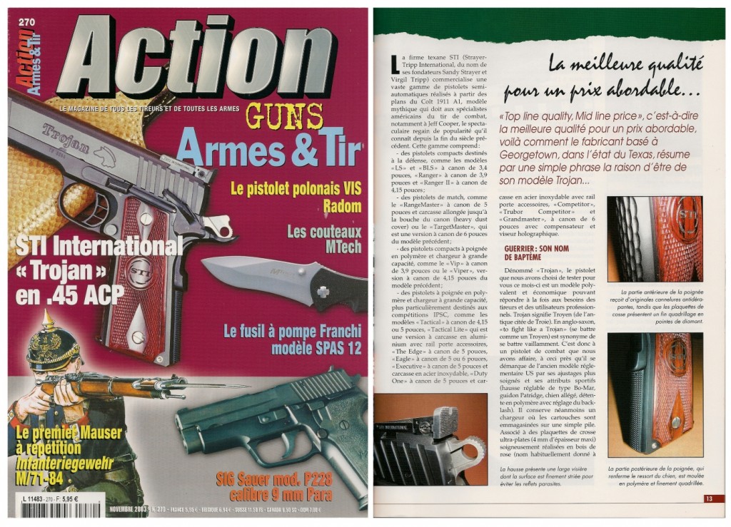 Le banc d’essai du pistolet STI « Trojan » a été publié sur 7 pages dans le magazine Action Guns n°270 (novembre 2003) 