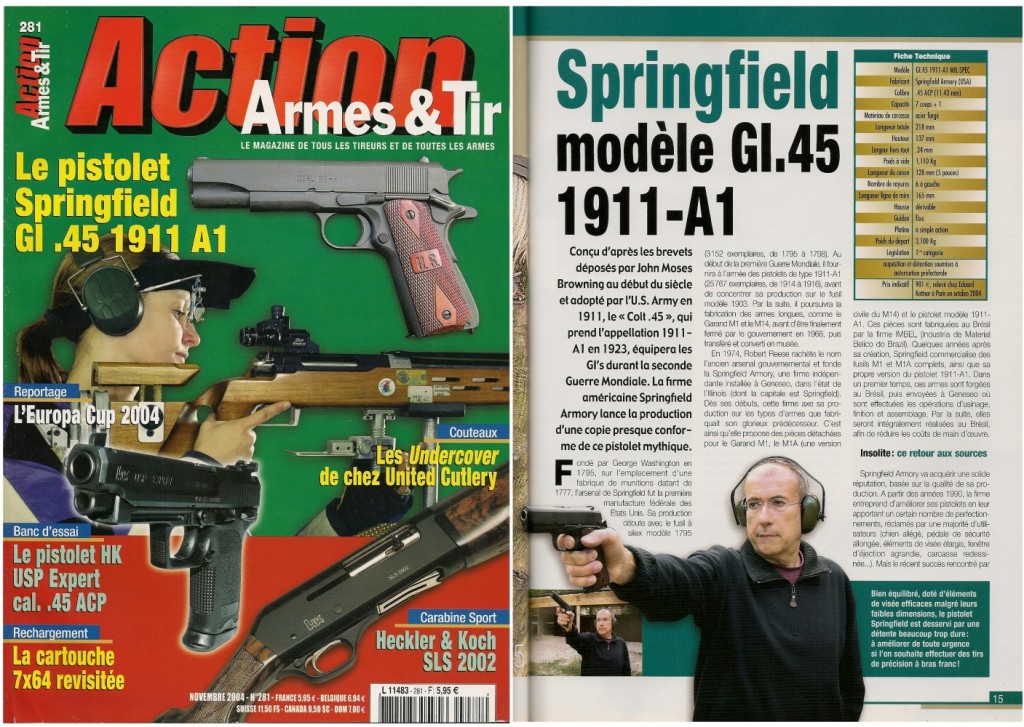 Le banc d’essai du Springfield Armory GI.45 1911-A1 a été publié sur 7 pages dans le magazine Action Armes & Tir n°281 (novembre 2004) 