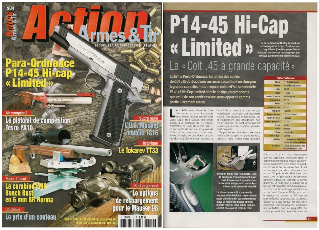 Le banc d’essai du pistolet Para-Ordnance P14-45 Hi-Cap « Limited » a été publié sur 7 pages ½ dans le magazine Action Armes & Tir n°284 (février 2005) 