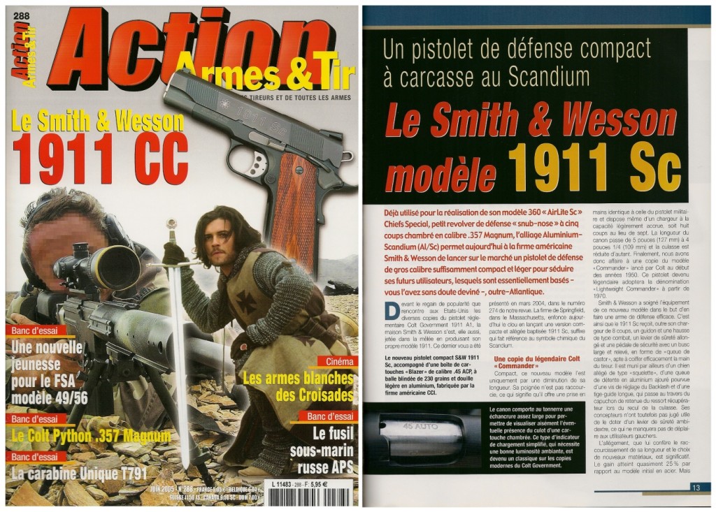 Le banc d’essai du Smith & Wesson 1911 Sc a été publié sur 8 pages dans le magazine Action Armes & Tir n°288 (juin 2005) 