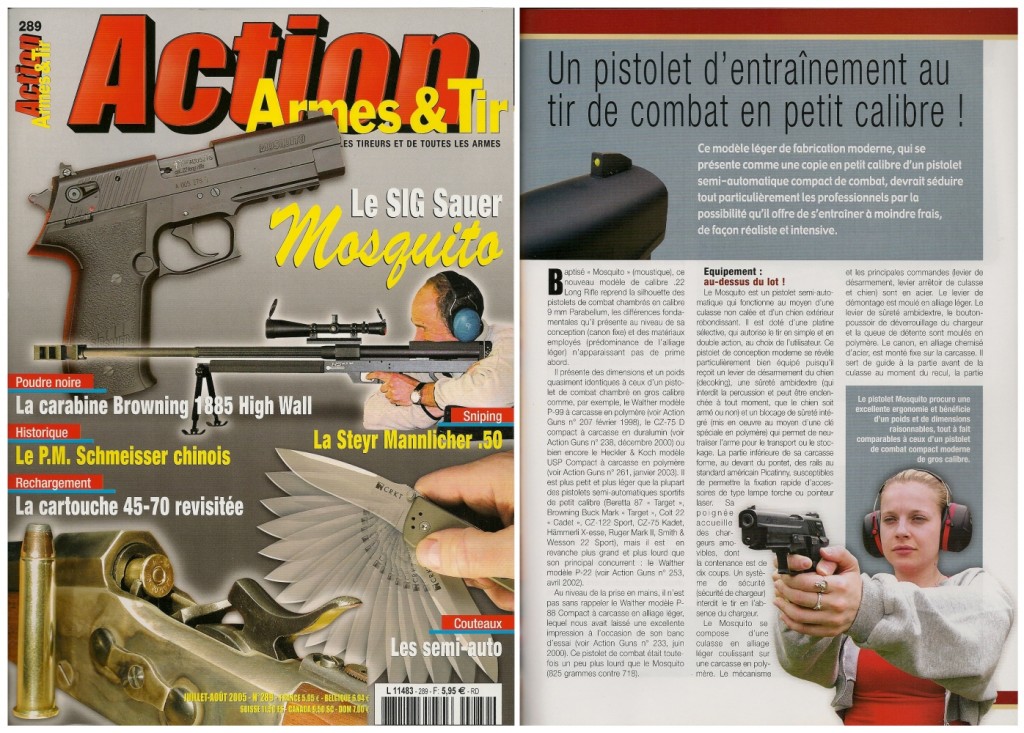 Le banc d’essai du Sig-Sauer Mosquito a été publié sur 7 pages dans le magazine Action Armes & Tir n°289 (juillet-août 2005) 