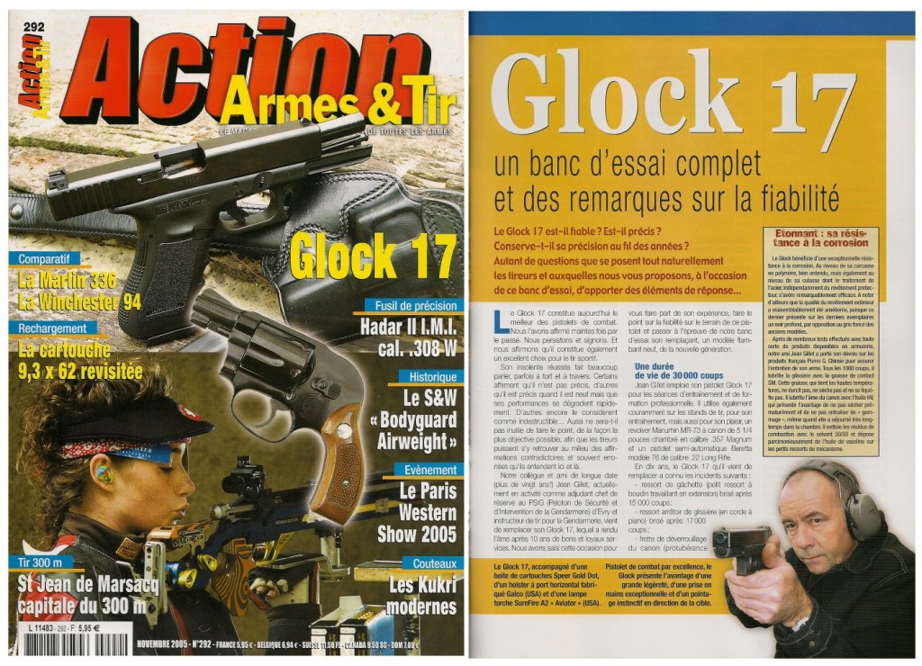 Le banc d’essai du Glock 17 a été publié sur 7 pages dans le magazine Action Armes & Tir n°292 (novembre 2005) 
