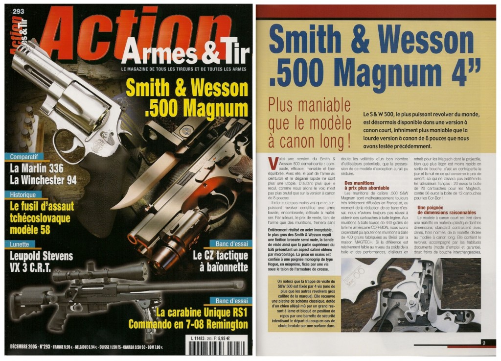 Le banc d’essai du S&W .500 Magnum 4 pouces a été publié sur 7 pages dans le magazine Action Armes & Tir n°293 (décembre 2005) 
