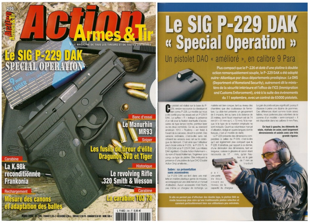 Le banc d’essai du SIG P-229 DAK a été publié sur 8 pages dans le magazine Action Armes & Tir n°296 (mars 2006) 