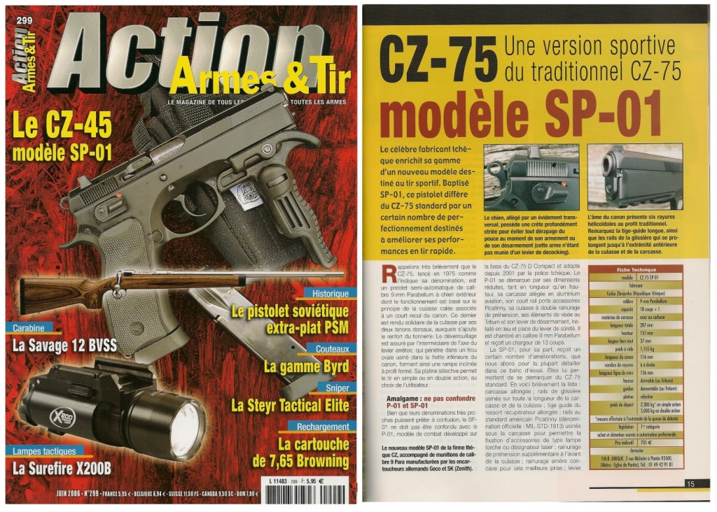 Le banc d’essai du CZ-75 modèle SP-01 a été publié sur 7 pages dans le magazine Action Armes & Tir n°299 (juin 2006) 