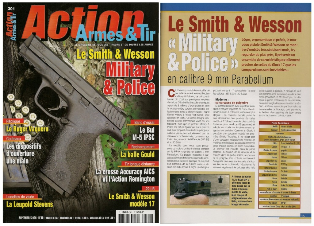 Le banc d’essai du S&W « Military & Police » en 9 Para a été publié sur 7 pages dans le magazine Action Armes & Tir n°301 (septembre 2006) 