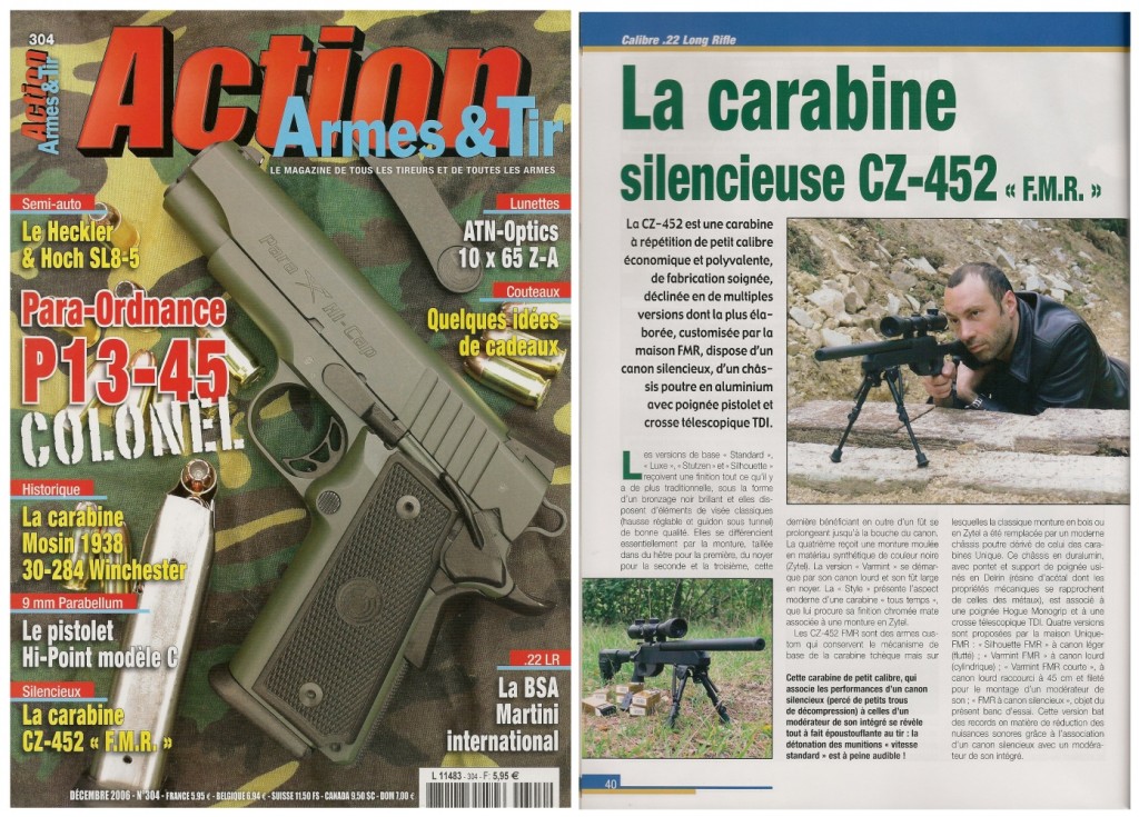 Le banc d’essai de la carabine silencieuse CZ-452 « FMR » a été publiée sur 5 pages dans le magazine Action Armes & Tir n°304 (décembre 2006) 