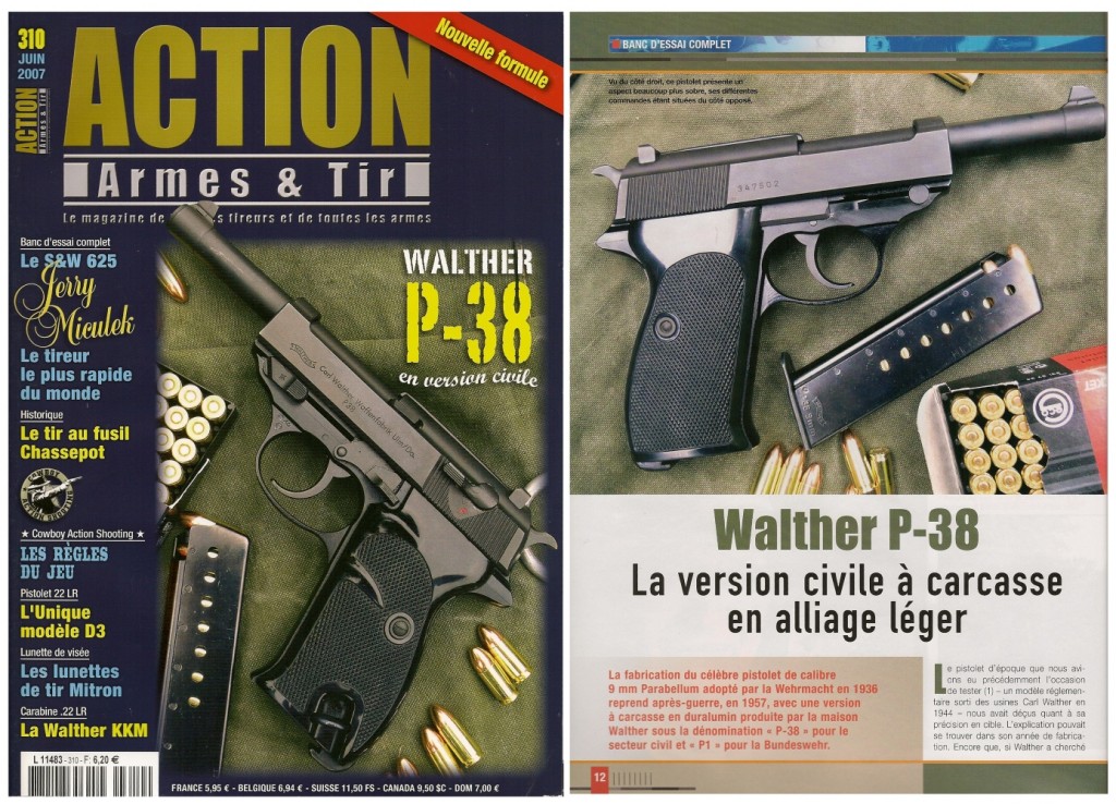 Le banc d’essai du pistolet Walther P-38 en version civile a été publié sur 6 pages dans le magazine Action Armes & Tir n°310 (juin 2007) 