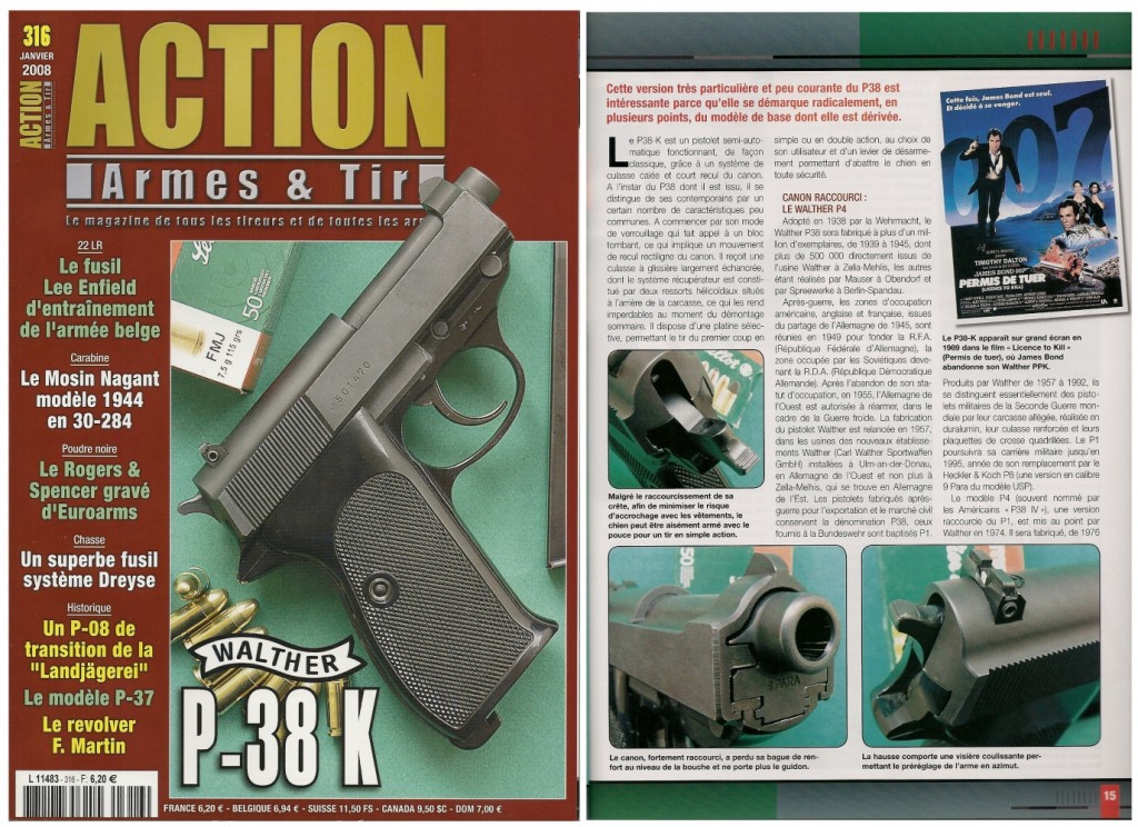 Le banc d’essai du pistolet Walther P38-K a été publié sur 7 pages dans le magazine Action Armes & Tir n°316 (janvier 2008) 