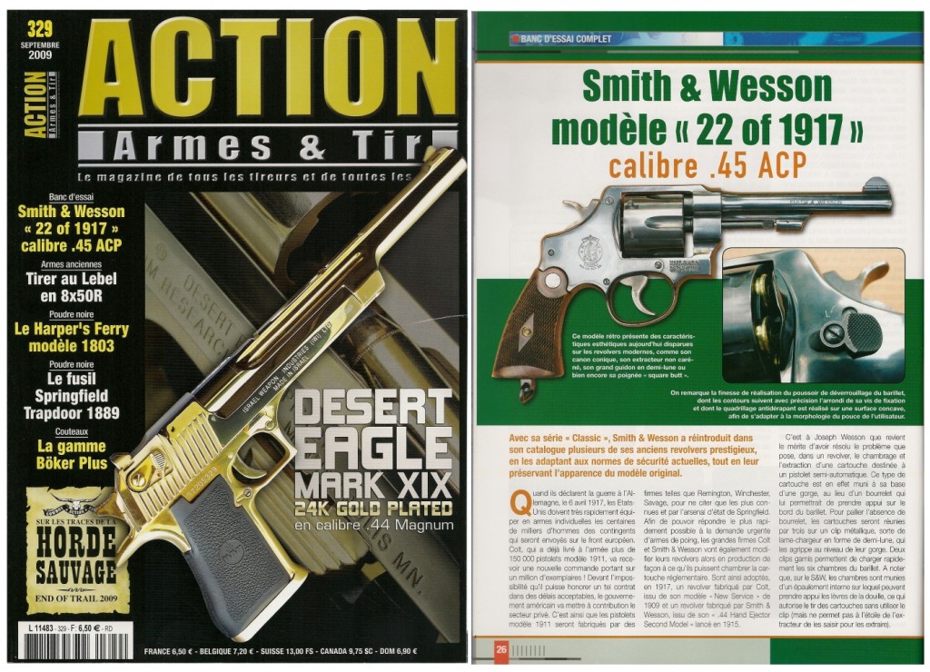 Le banc d’essai du Smith & Wesson modèle “22 of 1917” a été publié sur 7 pages dans le magazine Action Armes & Tir n°329 (septembre 2009) 