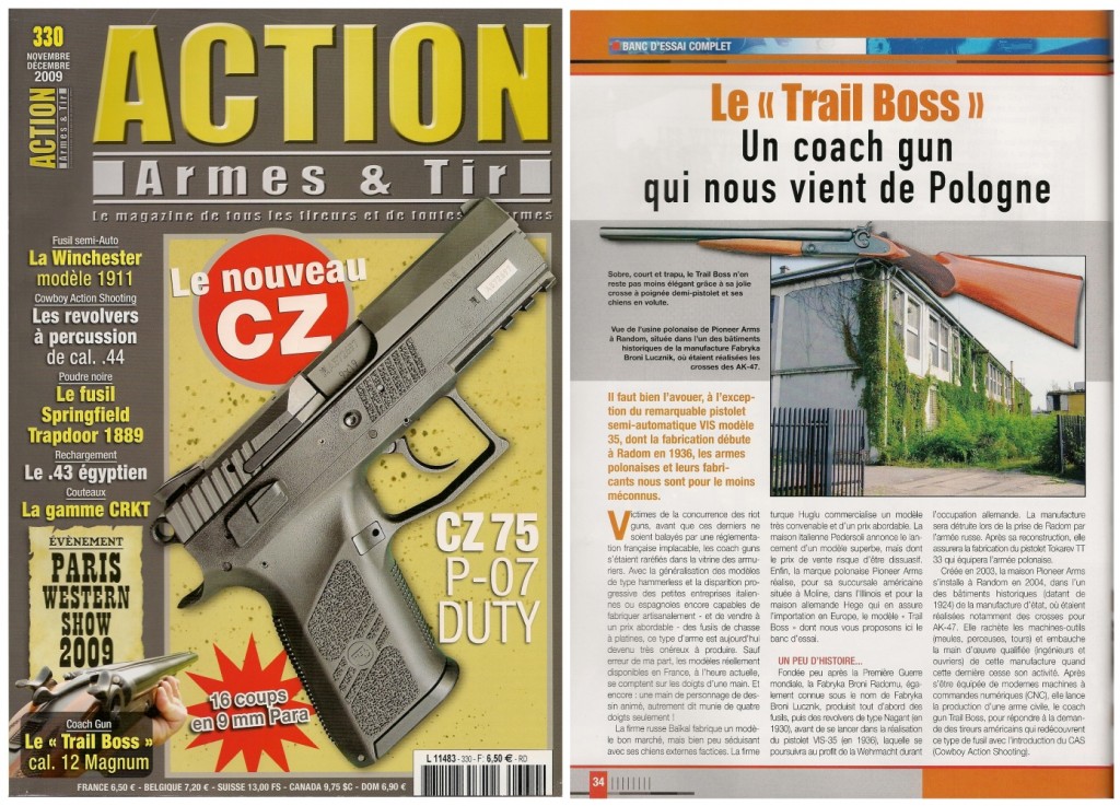 Le banc d’essai du coach gun Pioneer Arms Trail Boss a été publié sur 6 pages dans le magazine Action Armes & Tir n°330 (novembre-décembre 2009) 