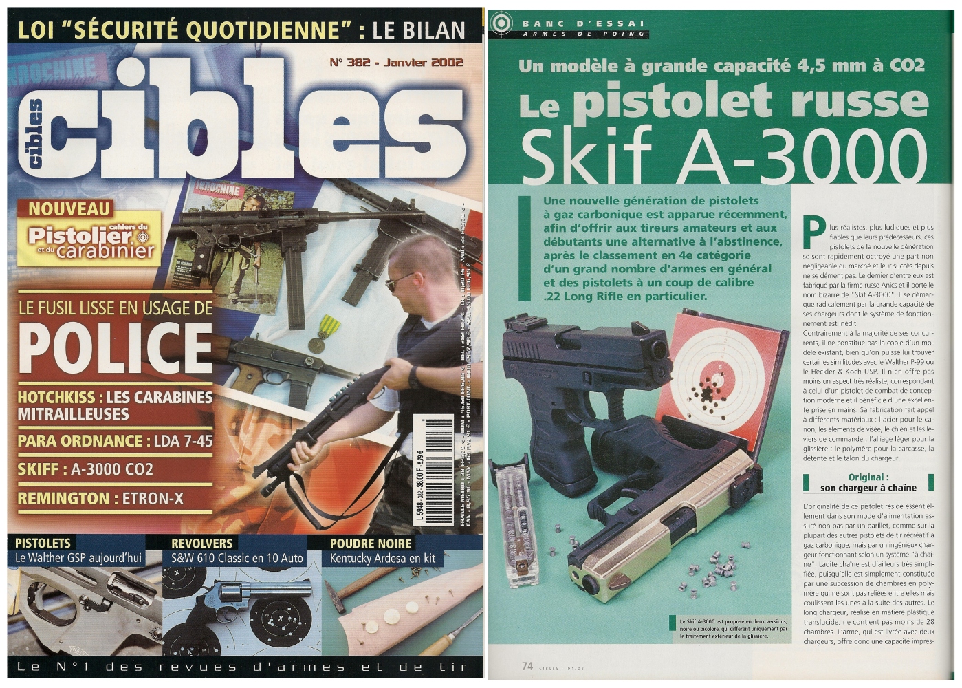 Le banc d’essai du pistolet à Co2 SKIF A-3000 a été publié sur 3 pages ½ dans le magazine Cibles n°382 (janvier 2002)