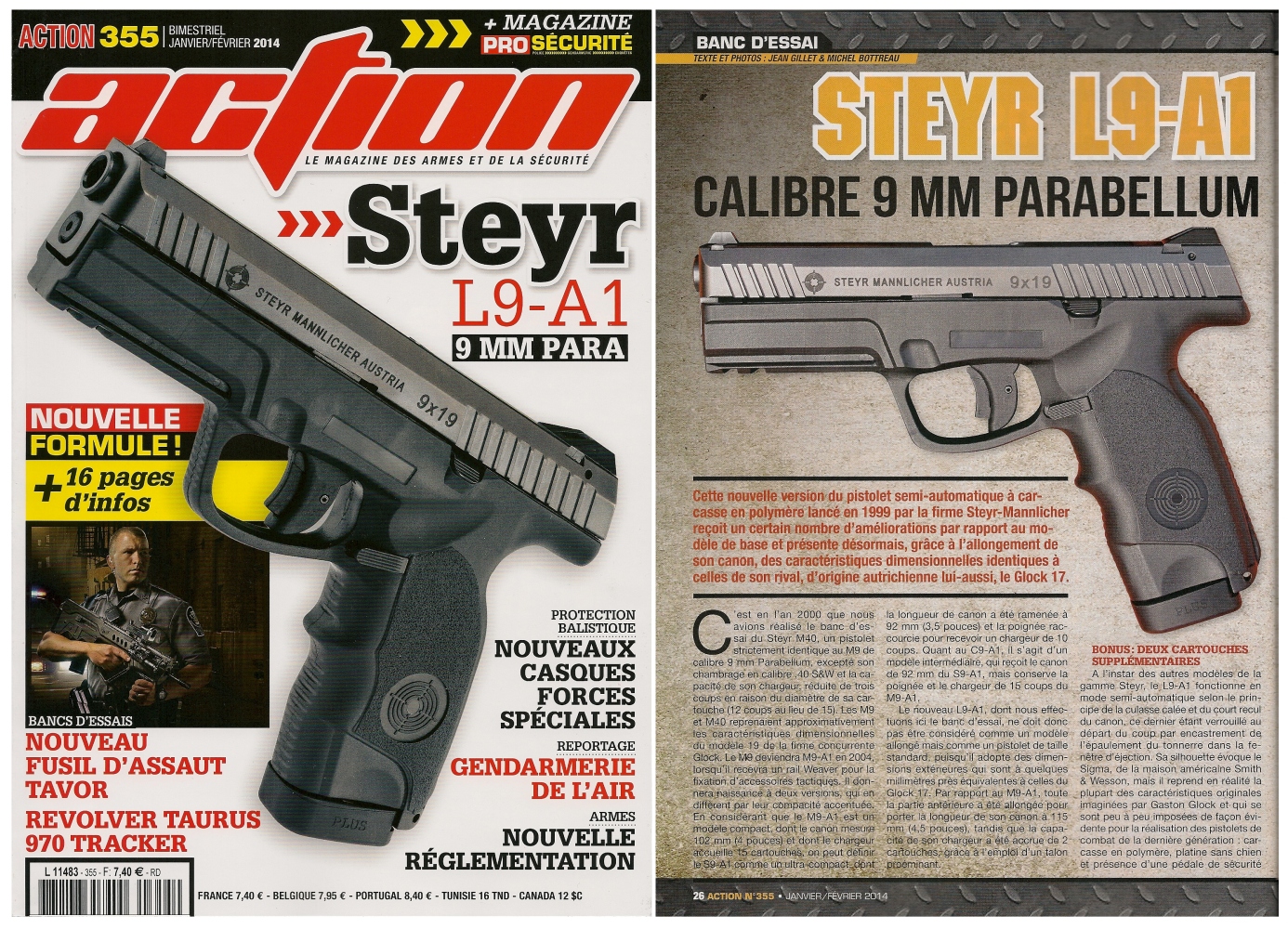Le banc d’essai du pistolet Steyr-Mannlicher L9-A1 a été publié sur 6 pages dans le magazine Action n°355 (janvier-février 2014)