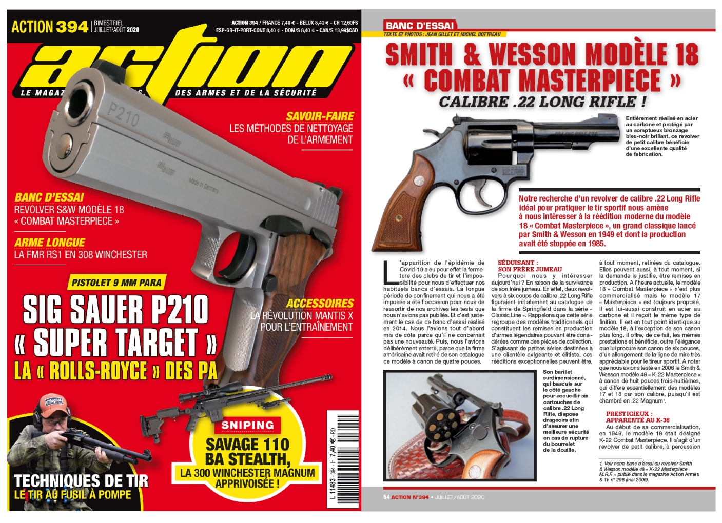 Le banc d’essai du revolver Smith & Wesson modèle 18 Combat Masterpiece a été publié sur 6 pages dans le magazine Action n°394 (juillet/août 2020). 