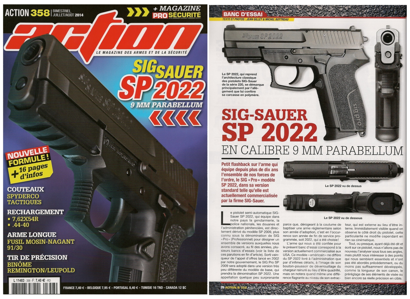 Le banc d’essai du pistolet Sig-Sauer SP 2022 a été publié sur 6 pages dans le magazine Action n° 358 (juillet/août 2014).