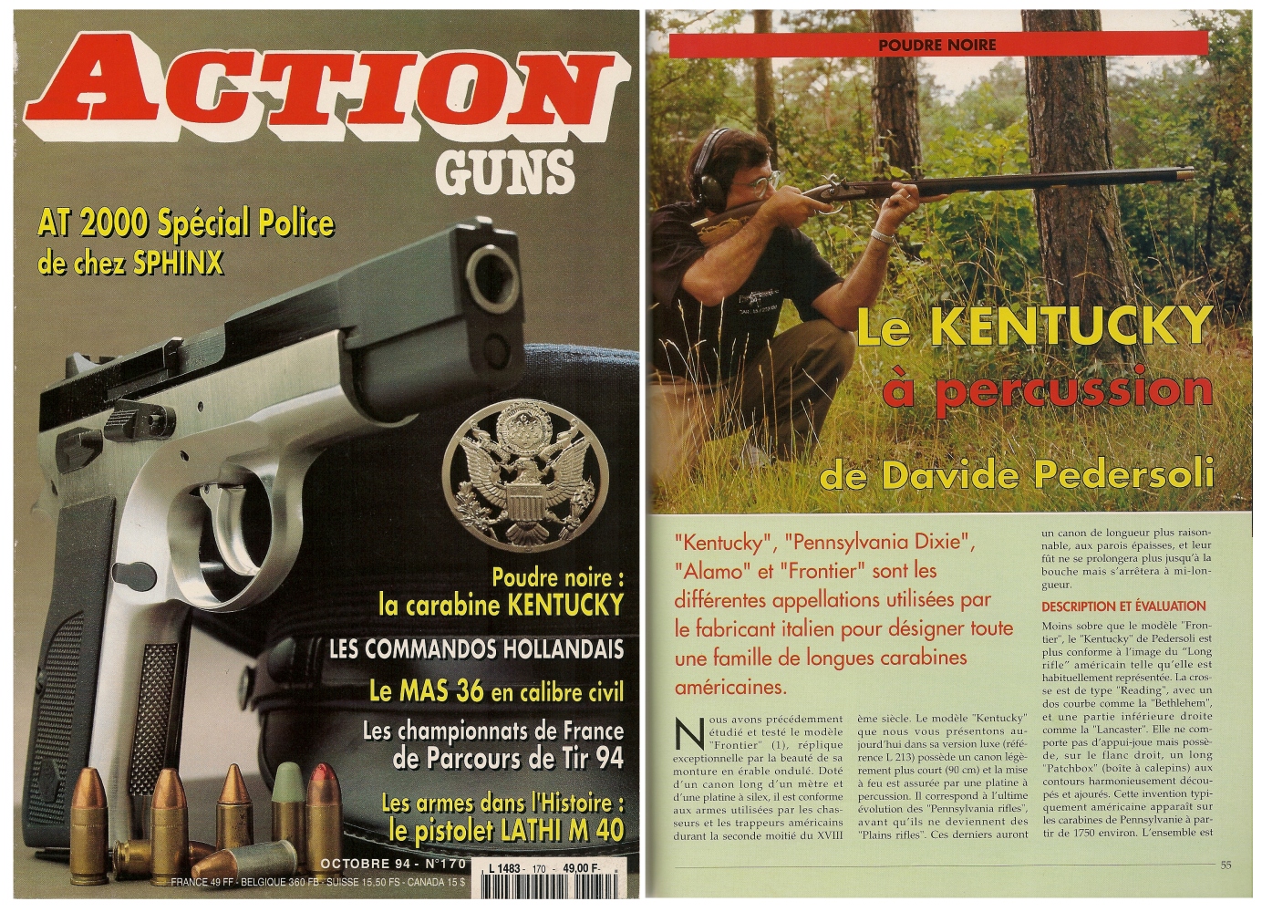 Le banc d’essai de la réplique de carabine à percussion « Kentucky » a été publié sur 5 pages dans le magazine Action Guns n° 170 (octobre 1994).