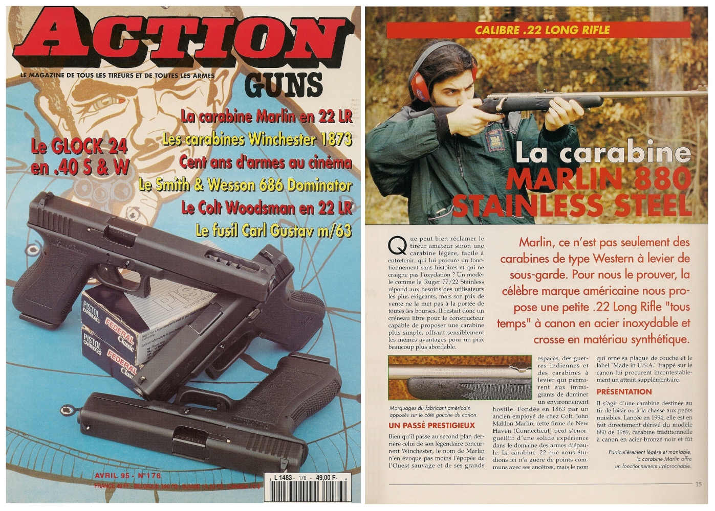Le banc d'essai de la carabine Marlin 880 SS a été publié sur 5 pages dans le magazine Action Guns n° 176 (avril 1995). 