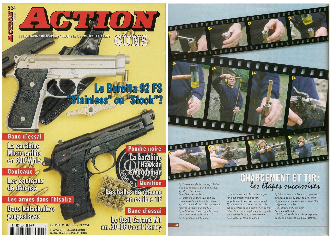 Le banc d’essai de la carabine Hawken Woodsman a été publié sur 5 pages dans le magazine Action Guns n° 224 (septembre 1999). 
