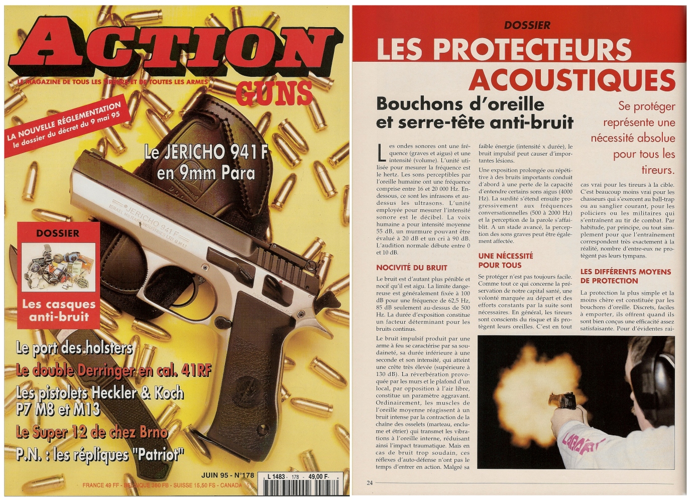 Le dossier consacré aux protecteurs acoustiques, bouchons d'oreille et serre-tête anti-bruit, avait été publié sur 8 pages dans le magazine Action Guns n° 178 (juin 1995).