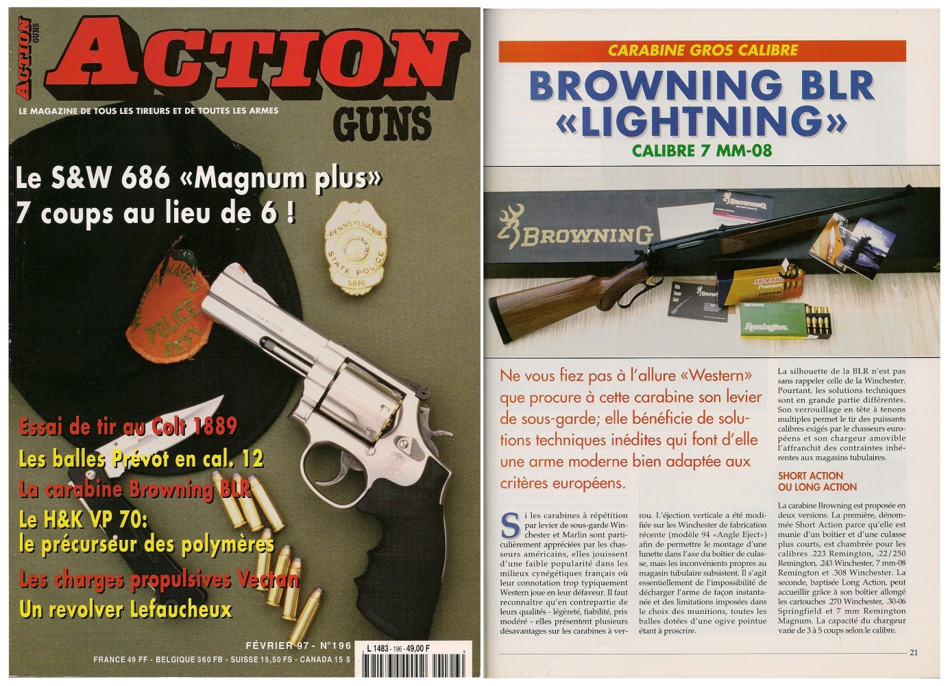 Le banc d'essai de la Browning BLR « Lightning » en calibre 7 mm-08 a été publié sur 5 pages dans le magazine Action Guns n° 196 (février 1997).