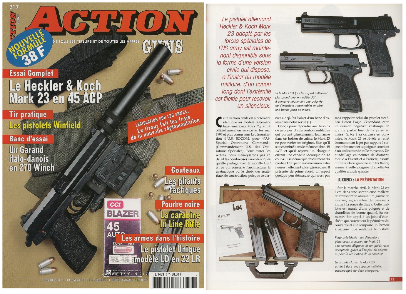 Le banc d'essai du pistolet HK Mark 23 SOCOM a été publié sur 7 pages dans le magazine Action Guns n° 217 (janvier 1999).