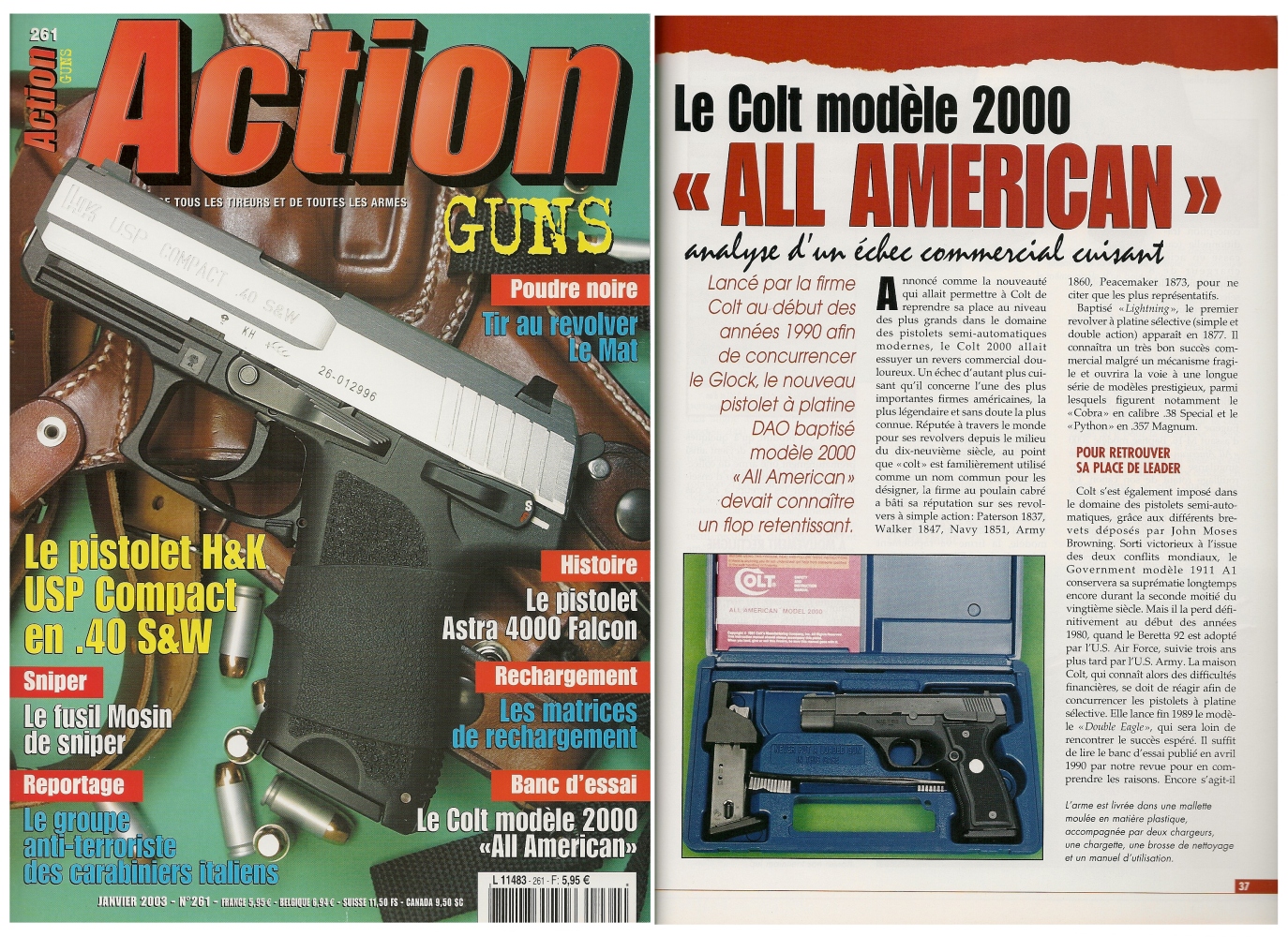 Le banc d'essai du pistolet Colt modèle 2000 « All American » a été publié sur 6 pages dans le magazine Action Guns n° 261 (janvier 2003).