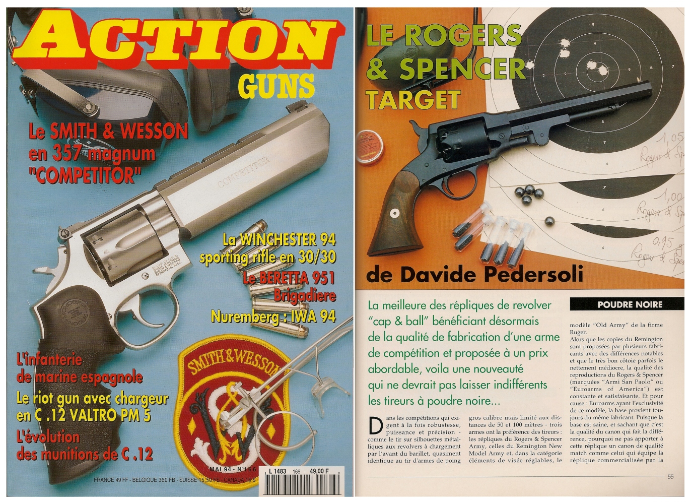Le banc d'essai du revolver Rogers & Spencer Target a été publié sur 5 pages dans le magazine Action Guns n° 166 (mai 1994). 