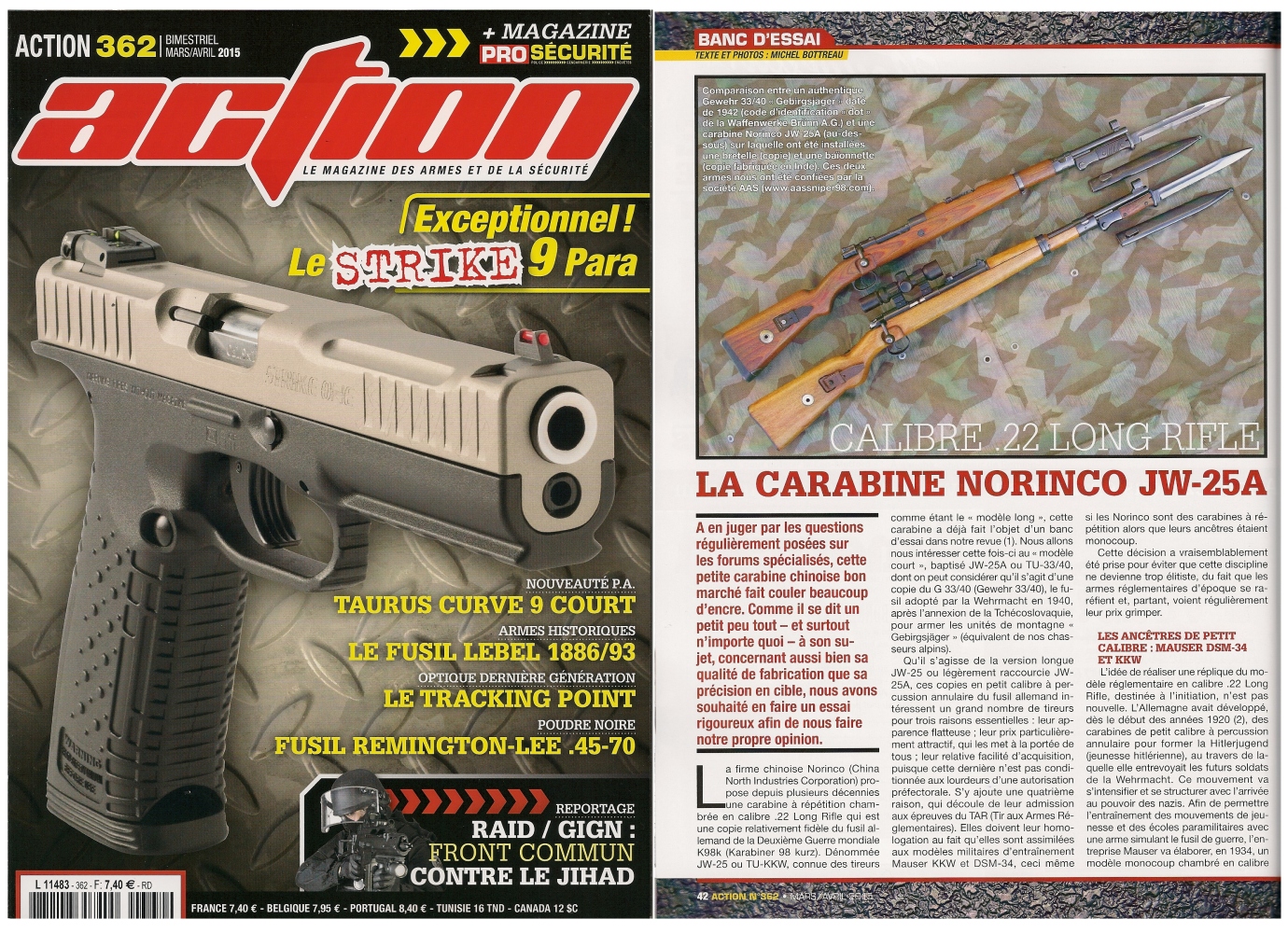 Le banc d’essai de la carabine Norinco JW-25A a été publié sur 6 pages dans le magazine Action n°362 (mars/avril 2015) 