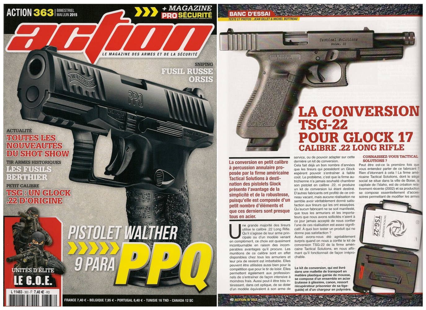 Le banc d’essai de la conversion TSG-22 pour Glock 17 a été publié sur 6 pages dans le magazine Action n°363 (mai/juin 2015).