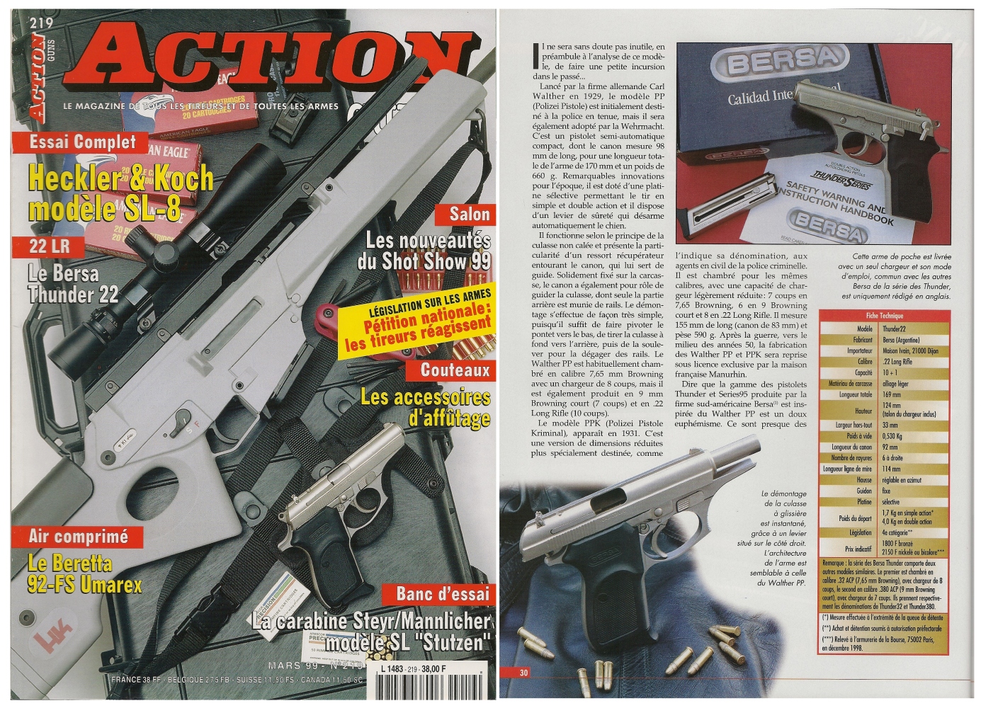 Le banc d’essai du pistolet Bersa Thunder22 a été publié sur 5 pages dans le magazine Action Guns n°219 (mars 1999).