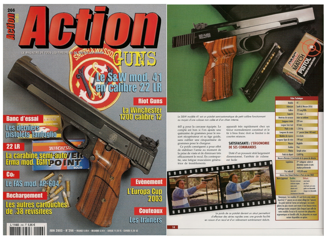 Le banc d'essai du pistolet Smith & Wesson modèle 41 a été publié sur 8 pages dans le magazine Action Guns n°266 (juin 2003). 