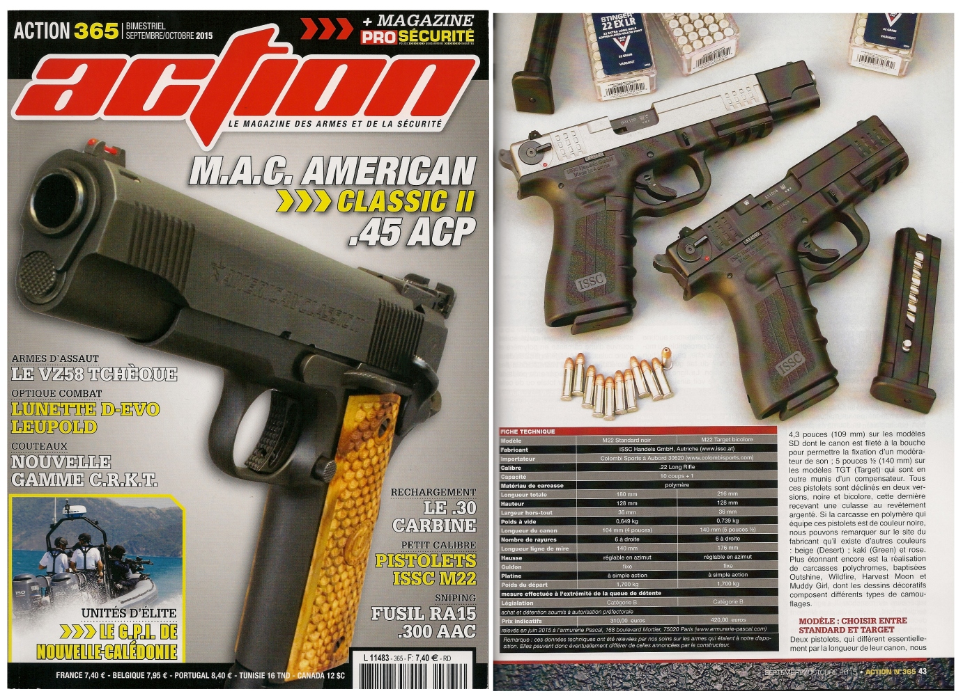 Le banc d'essai des pistolets ISSC M22 Standard & Target a été publié sur 6 pages dans le magazine Action n°365 (septembre-octobre 2015). 