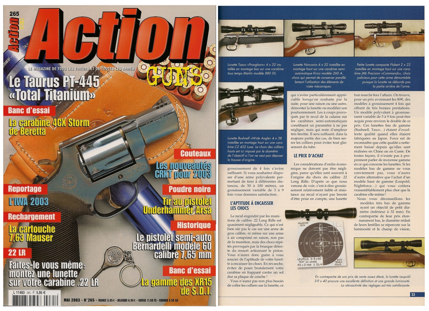 Le banc d’essai des lunettes de tir a été publié sur 5 pages Dans le magazine Action Guns n° 265 (mai 2003). 