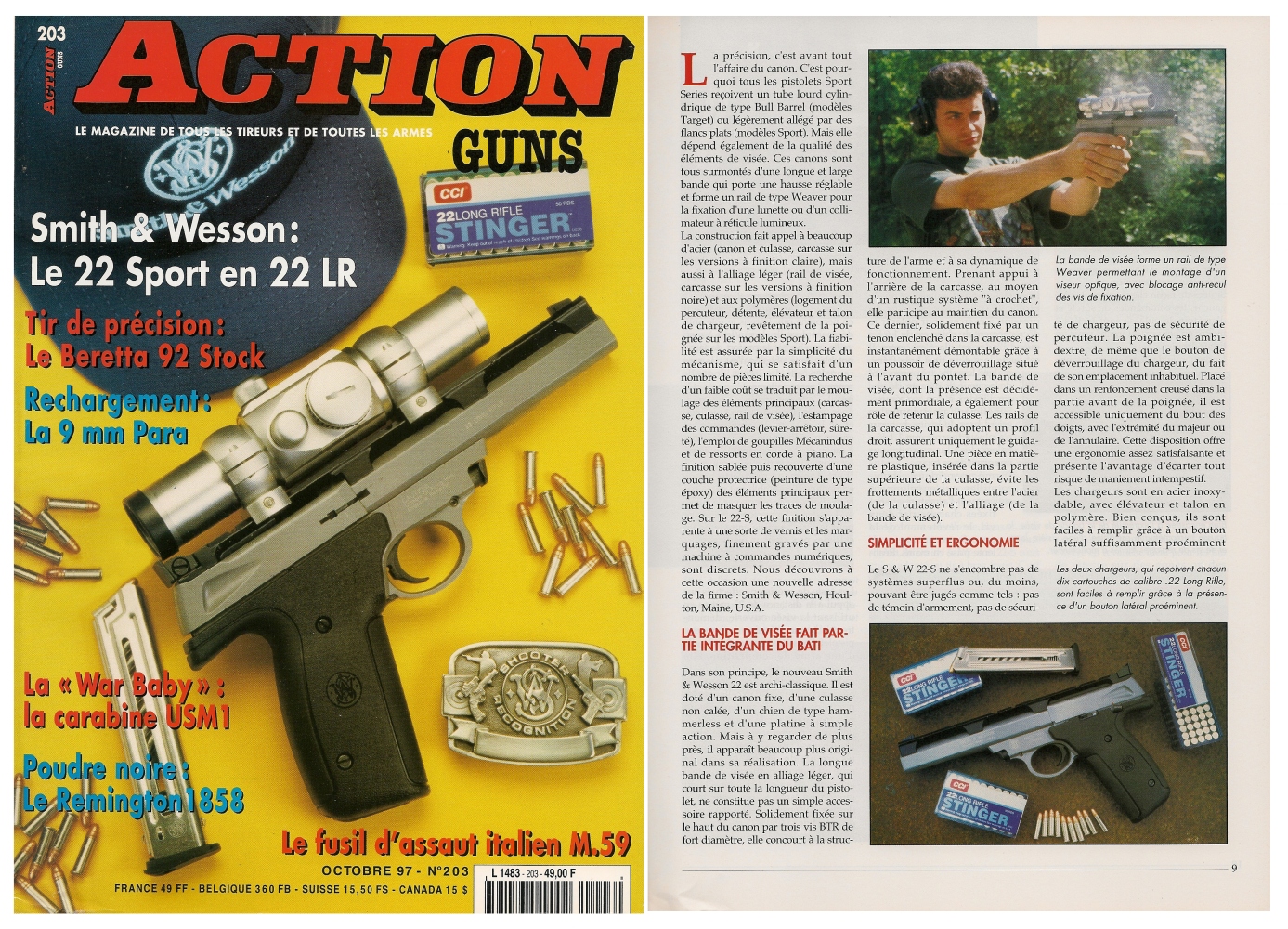 Le banc d'essai du pistolet Smith & Wesson 22-S Sport a été publié sur 6 pages dans le magazine Action Guns n°203 (octobre 1997). 