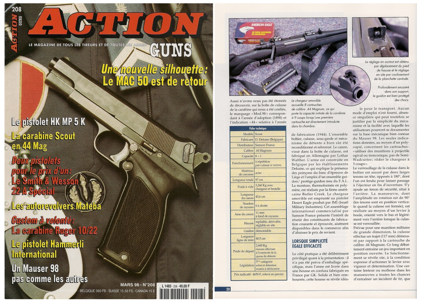 Le banc d'essai de la carabine « Scout » Samson France a été publié sur 5 pages dans le magazine Action Guns n°208 (mars 1998). 