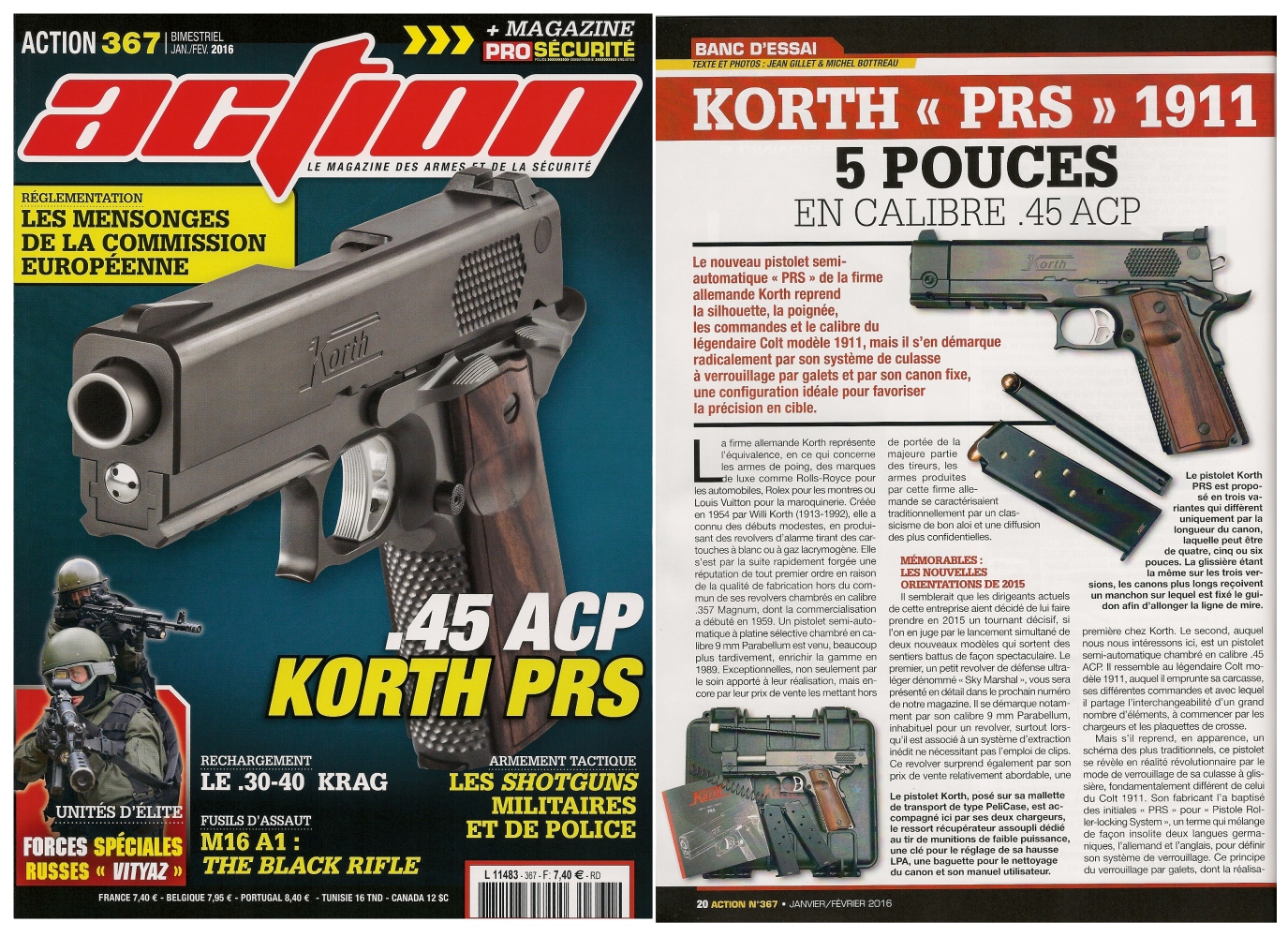 Le banc d'essai du pistolet Korth PRS 1911 a été publié sur 6 pages dans le magazine Action n°367 (janvier-février 2016).