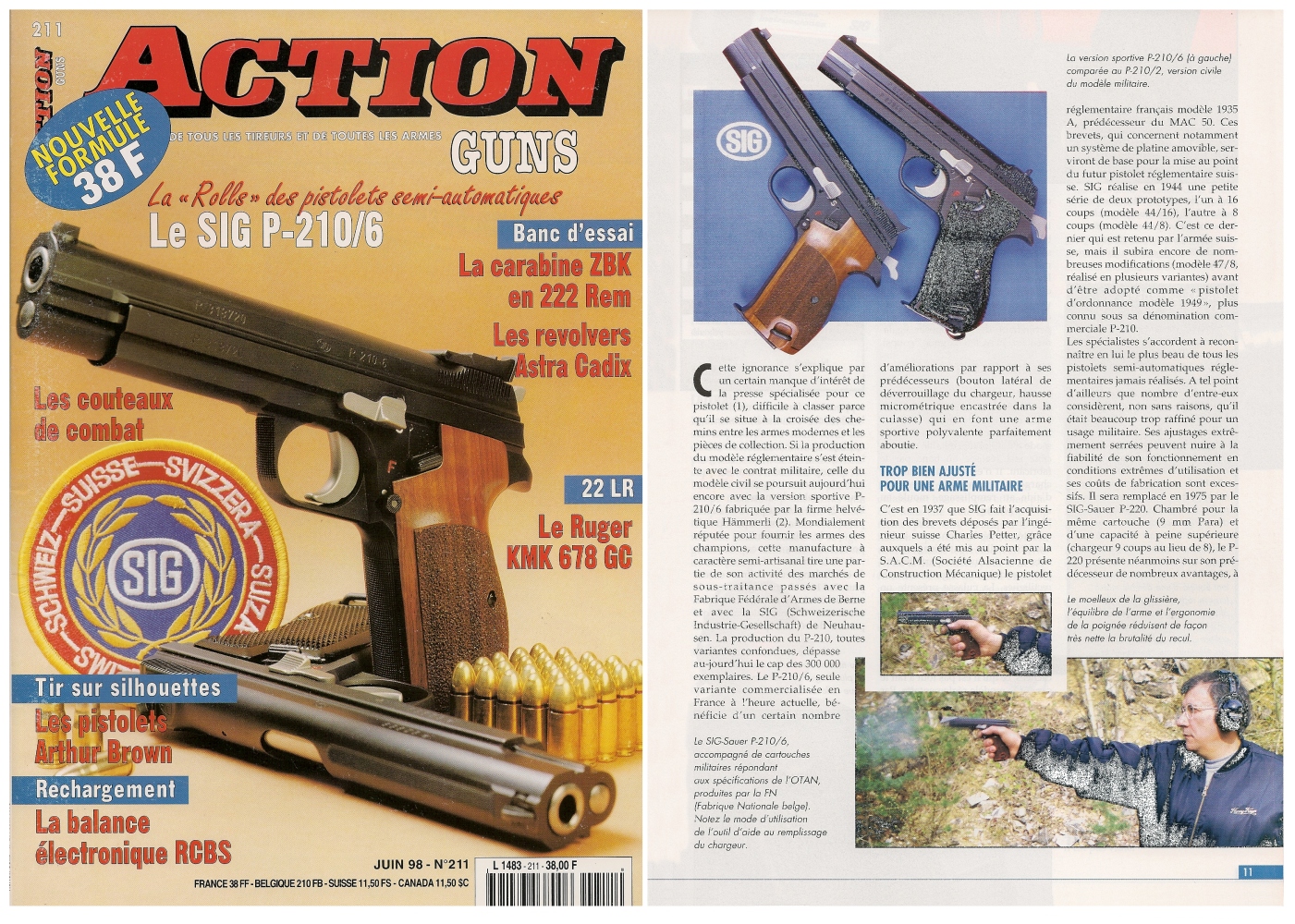 Le banc d'essai pistolet Sig modèle P-210/6 a été publié sur 7 pages dans le magazine Action Guns n°211 (juin 1998). 