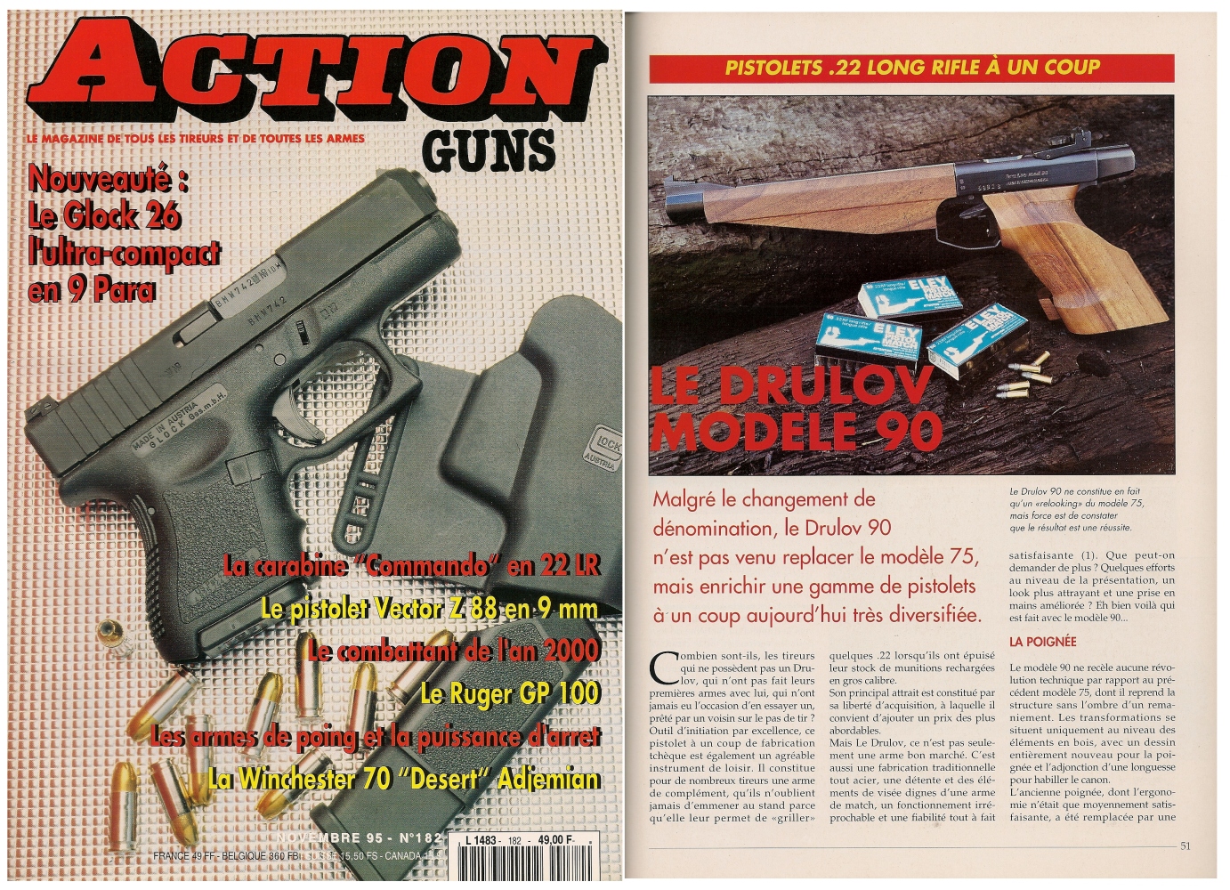 Le banc d’essai du pistolet Drulov modèle 90 a été publié sur 5 pages dans le magazine Action Guns n°182 (novembre 1995).