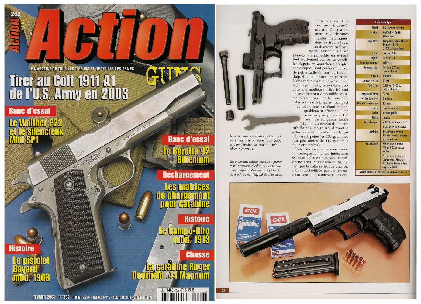 Le banc d’essai du Walther P-22 accompagné du silencieux mini SP1 a été publié sur 6 pages dans le magazine Action Guns n°262 (février 2003). 