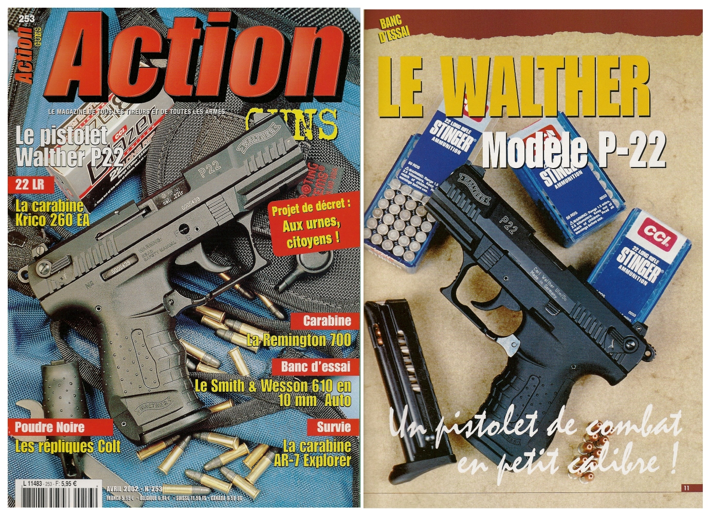 Le banc d’essai du Walther P-22 a été publié sur 8 pages dans le magazine Action Guns n°253 (avril 2002).