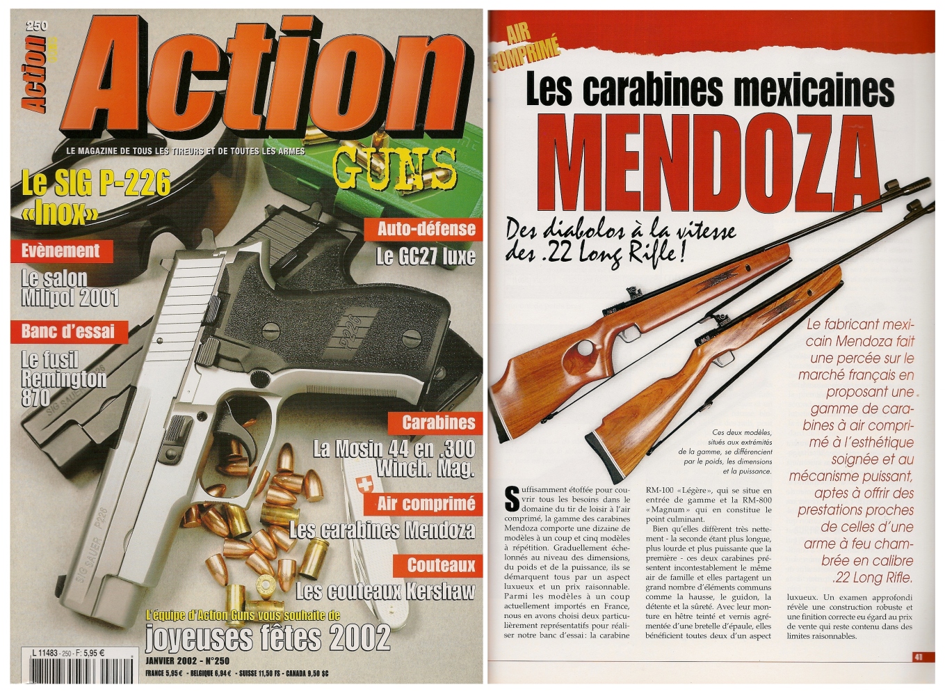 Le banc d’essai des carabines mexicaines à air comprimé Mendoza a été publié sur 5 pages dans le magazine Action Guns n°250 (janvier 2002). 