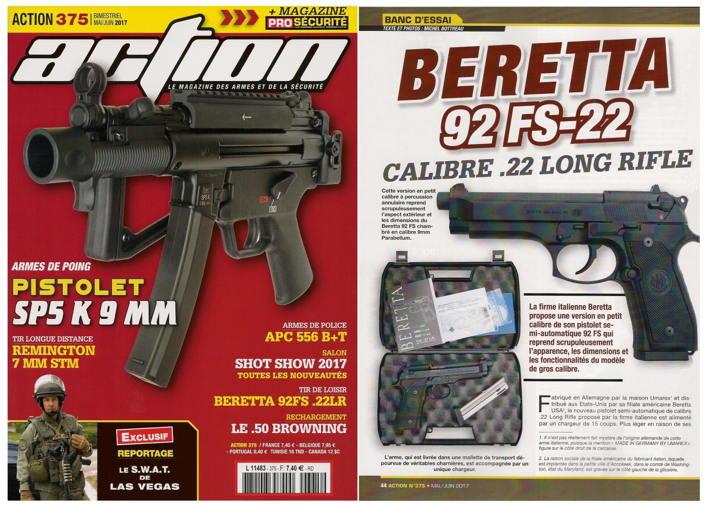 Le banc d’essai du pistolet Beretta 92 FS-22 a été publié sur 6 pages dans le magazine Action n°375 (mai/juin 2017). 