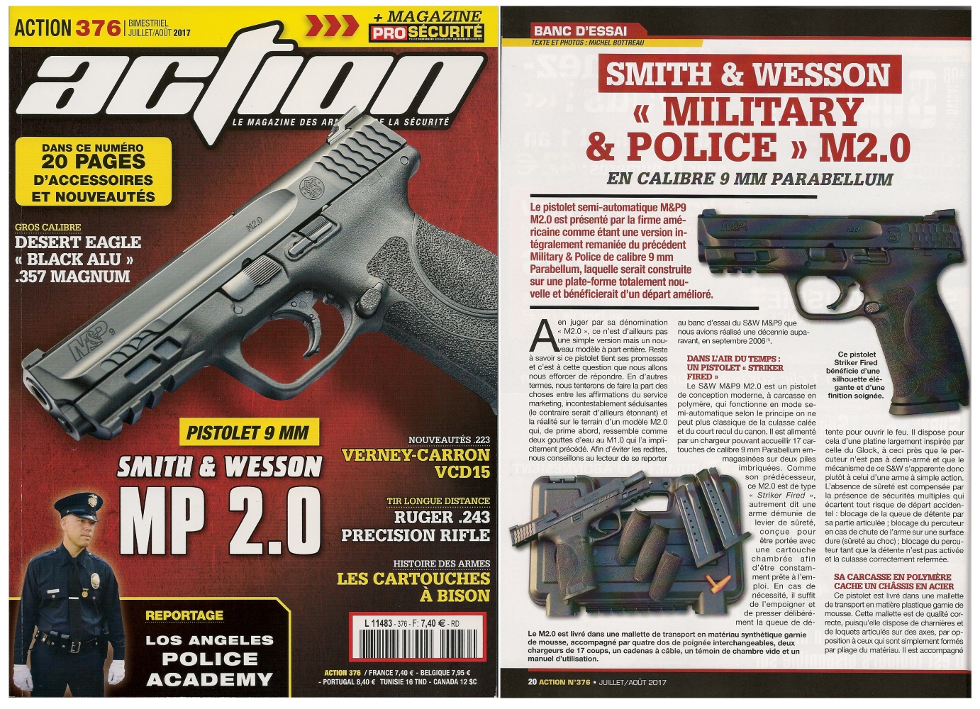 Le banc d’essai du pistolet Smith & Wesson M&P M2.0 a été publié sur 6 pages dans le magazine Action n° 376 (juillet/août 2017). 