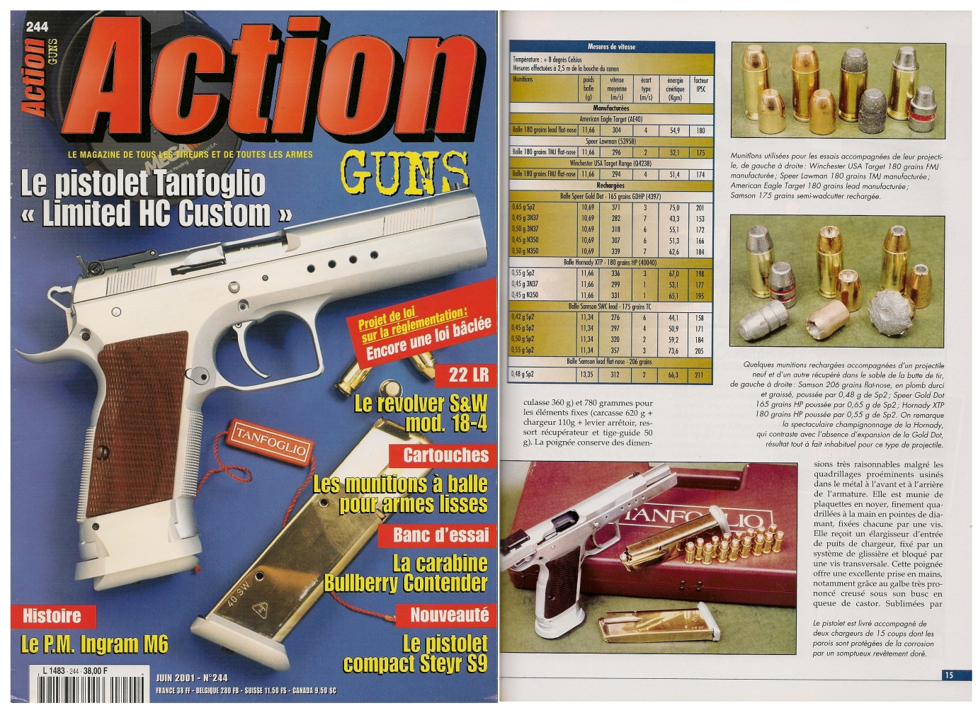 Le banc d’essai du pistolet Tanfoglio « Limited HC Custom » a été publié sur 7 pages dans le magazine Action Guns n°244 (juin 2001).
