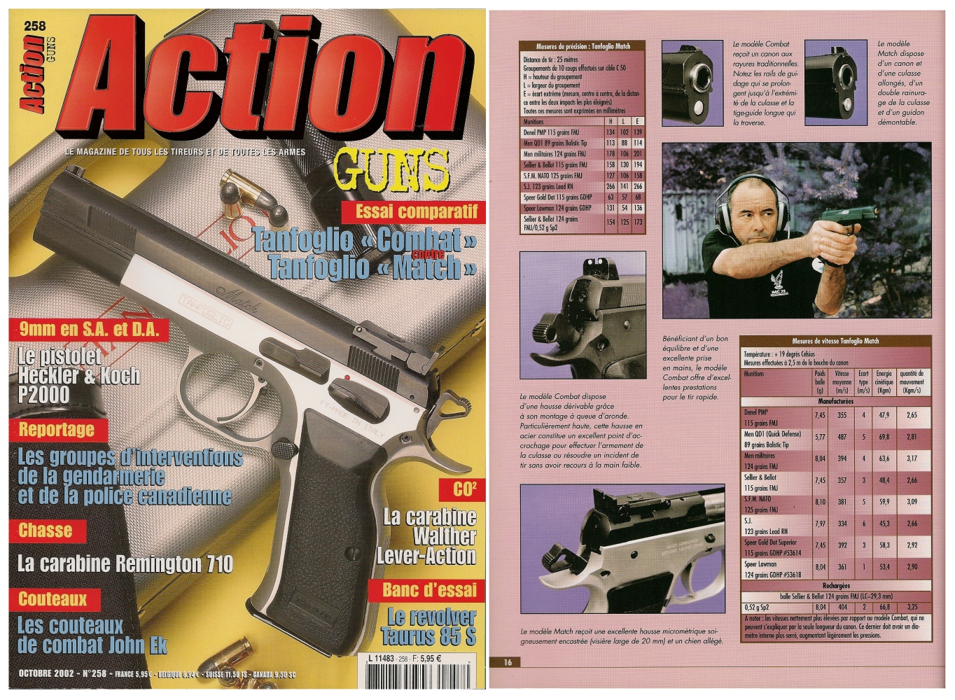 Le banc d’essai des pistolets Tanfoglio « Combat » et « Match » a été publié sur 7 pages dans le magazine Action Guns n°258 (octobre 2002).