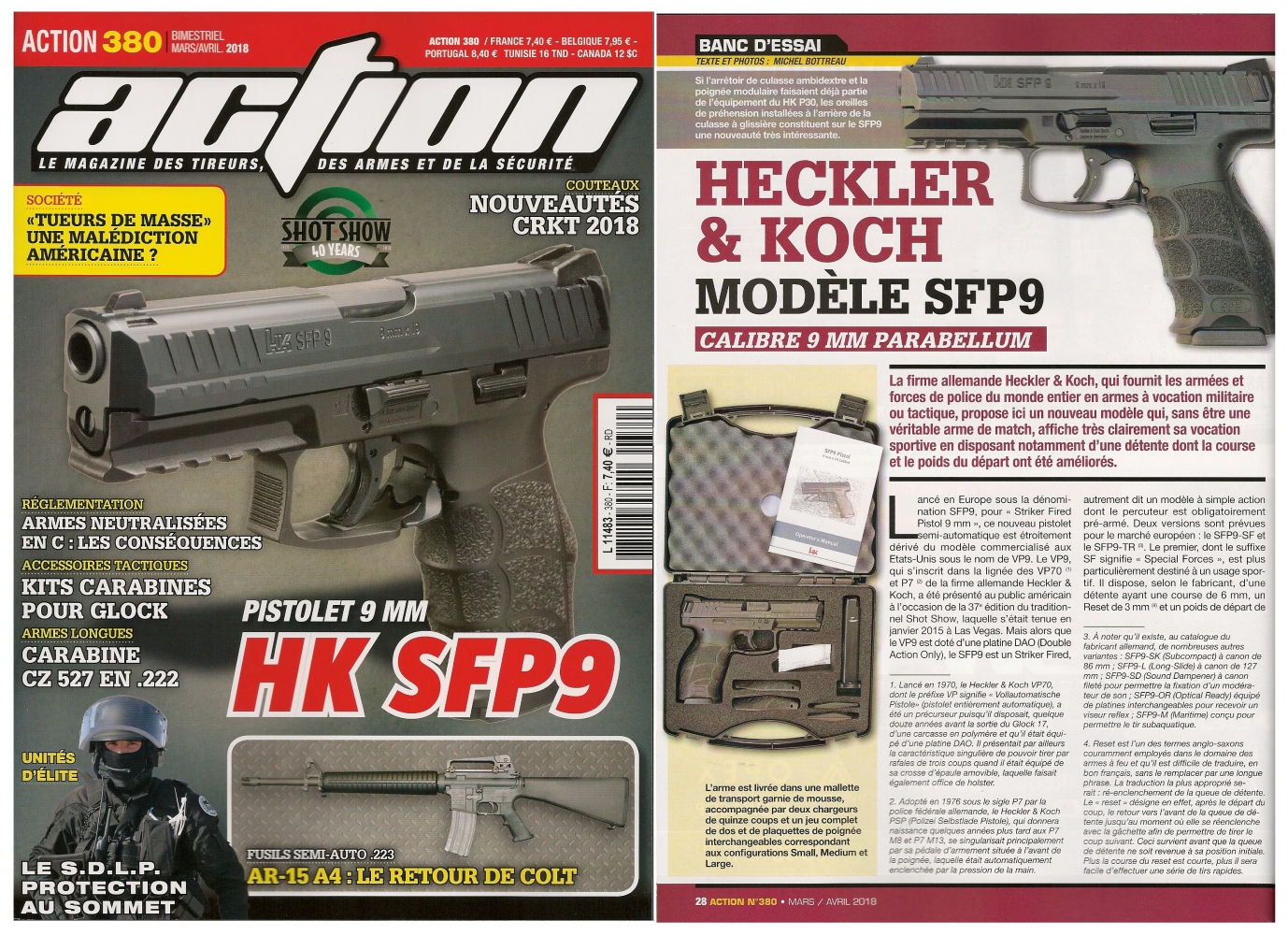 Le banc d’essai du pistolet Heckler & Koch modèle SFP9 a été publié sur 6 pages dans le magazine Action n° 380 (mars/avril 2018). 