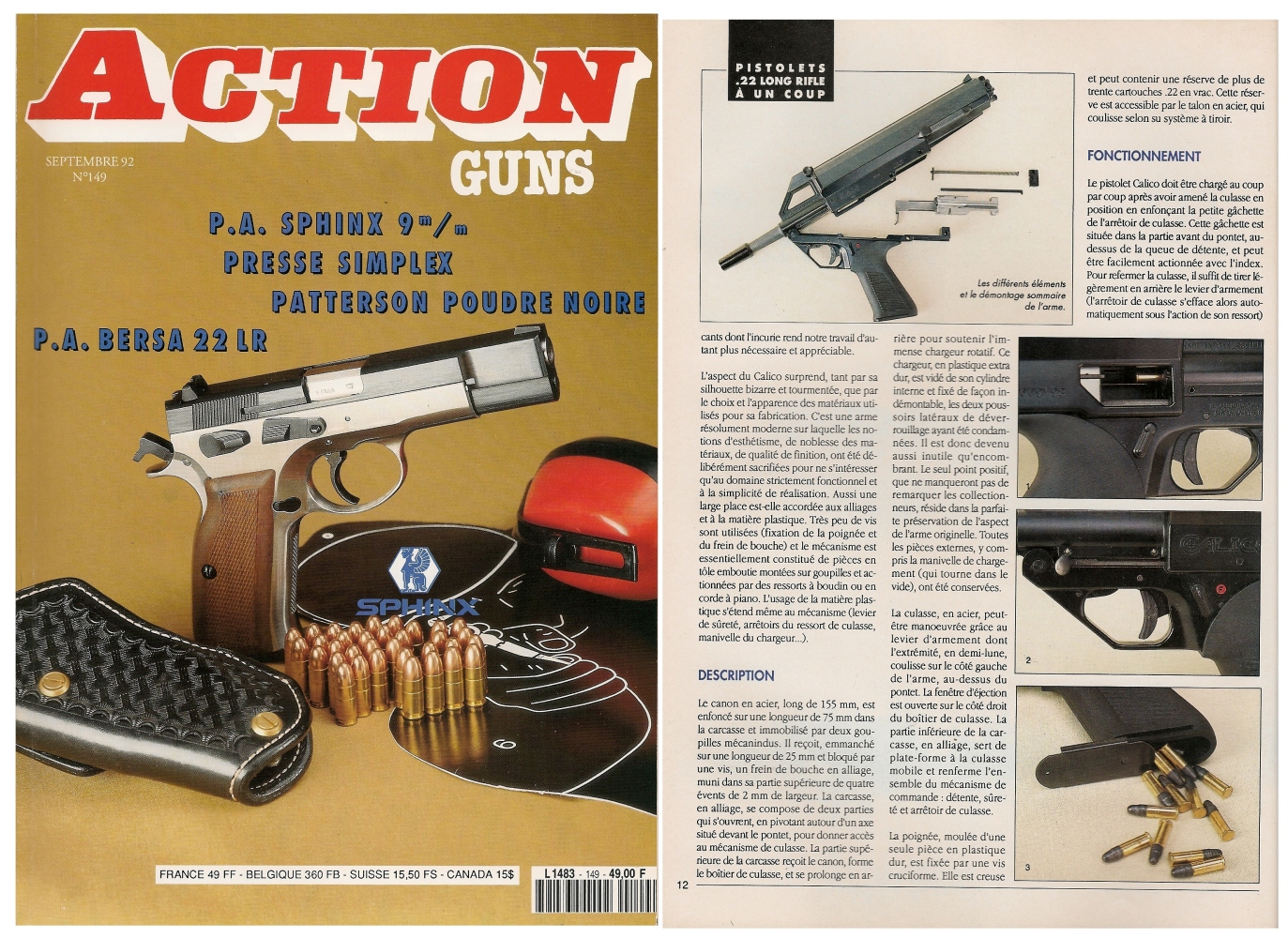 Le banc d’essai du pistolet à un coup Calico M-111 a été publié sur 5 pages dans le magazine Action Guns n°149 (septembre 1992).